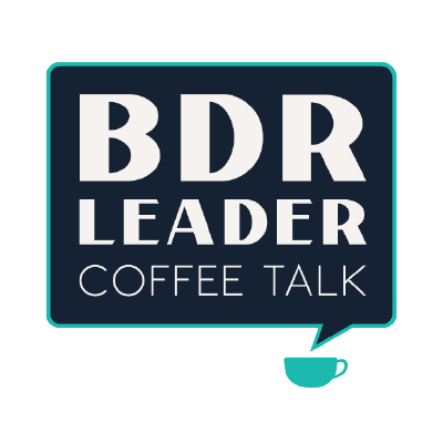 BDR Leader Coffee Talk